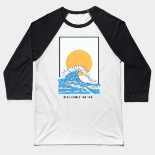 Here Comes the Sun Baseball T-Shirt